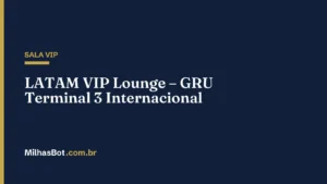 LATAM VIP Lounge – GRU Terminal 3 Internacional