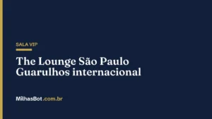 The Lounge São Paulo internacional – Guarulhos (GRU)