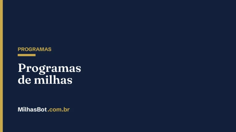 PROGRAMAS: Programas de milhas