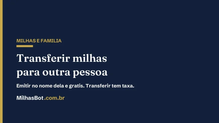 Transferir milhas para outra pessoa, MilhasBot
