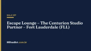 Escape Lounge – The Centurion Studio Partner – Fort Lauderdale (FLL)