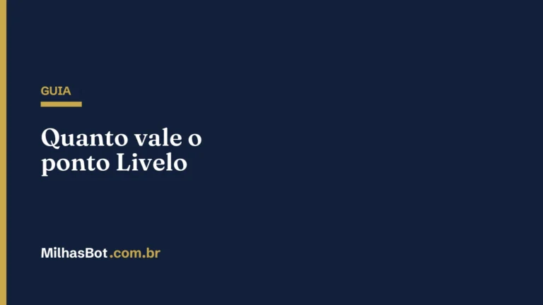 GUIA: Quanto vale o ponto Livelo