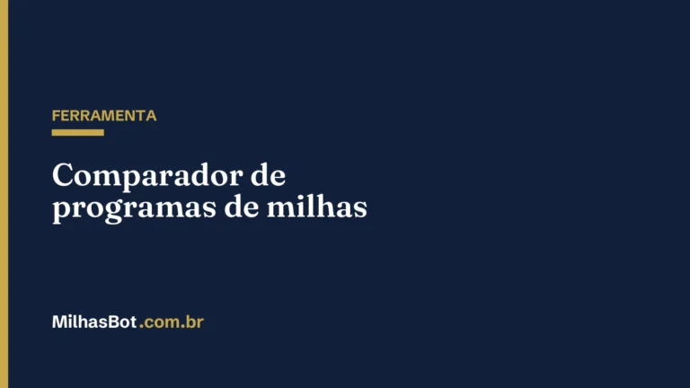 FERRAMENTA: Comparador de programas de milhas