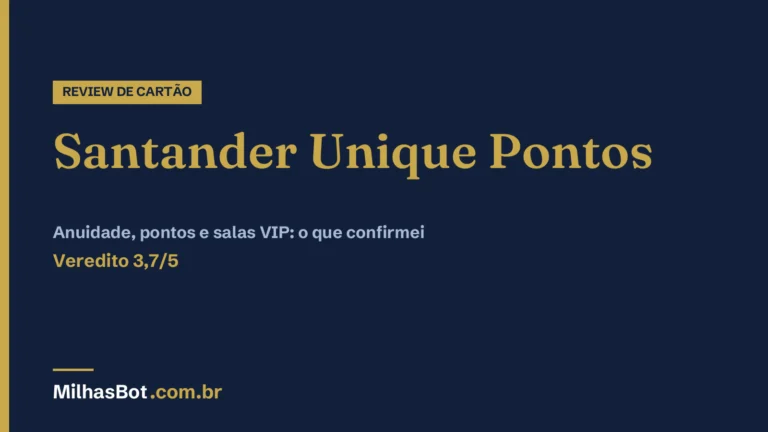 Santander Unique Pontos: anuidade, pontos e salas VIP, veredito 3,7/5